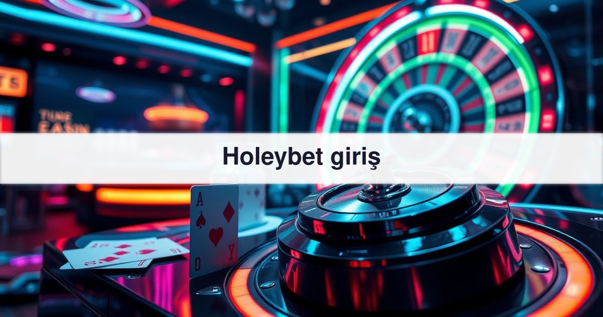 Holeybet giriş